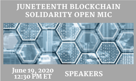 Juneteenth 2020 Blockchain Solidarity Open Mic